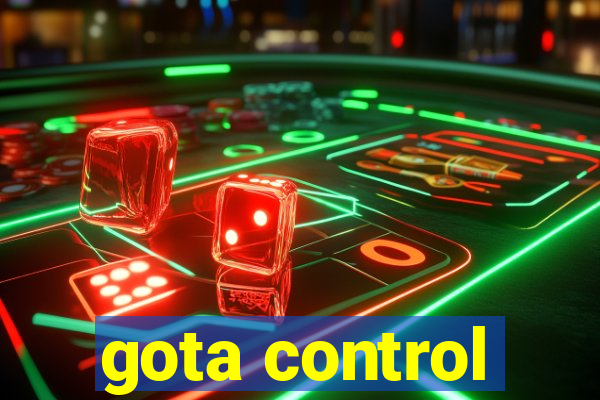 gota control